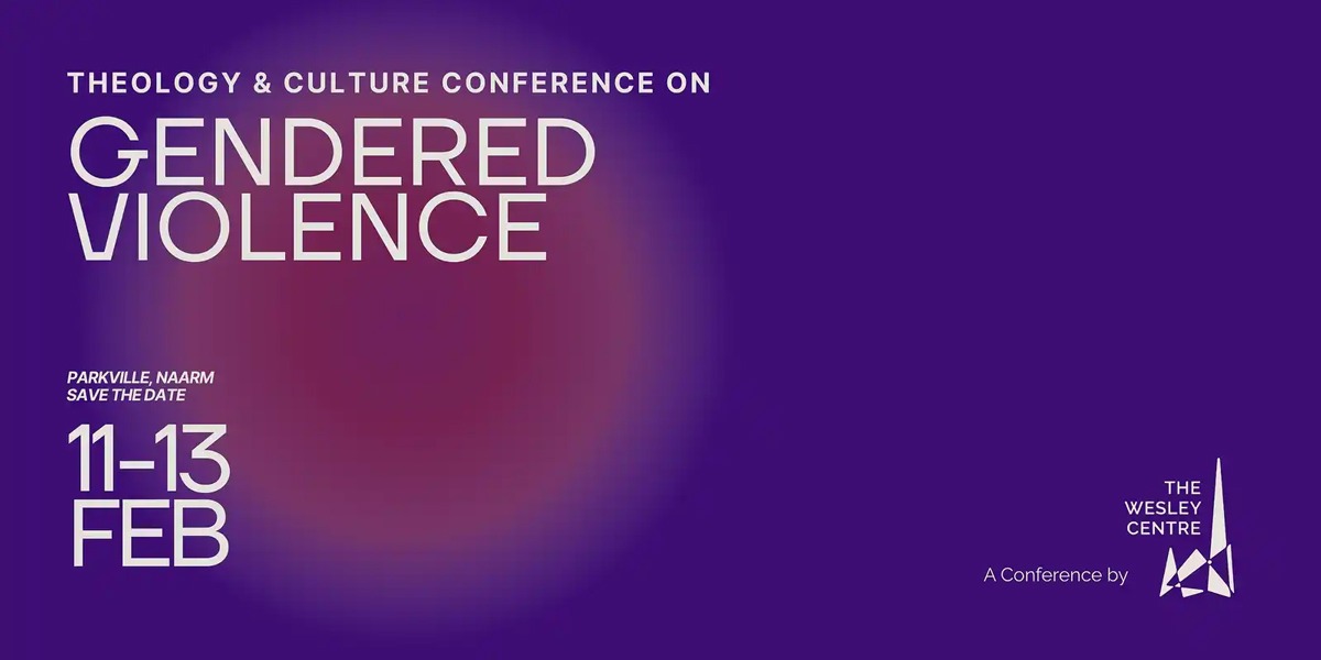 Conference on Gendered Violence - Conference on Gendered Violence, Pilgrim/Wesley Centre conference